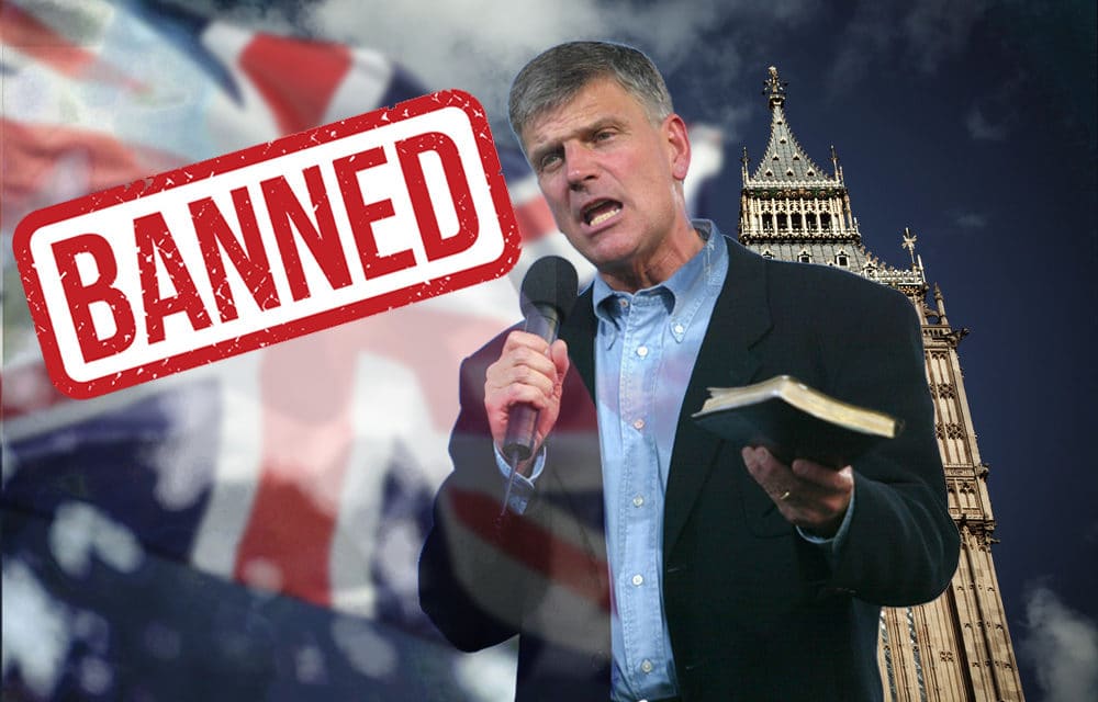 The Ramifications of Franklin Graham Being Banned from the United Kingdom