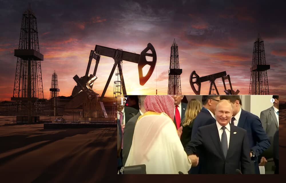 Russia and Saudi Arabia deepen ties, OPEC+ cutting oil production by 2 million barrels per day defying U.S. pressure