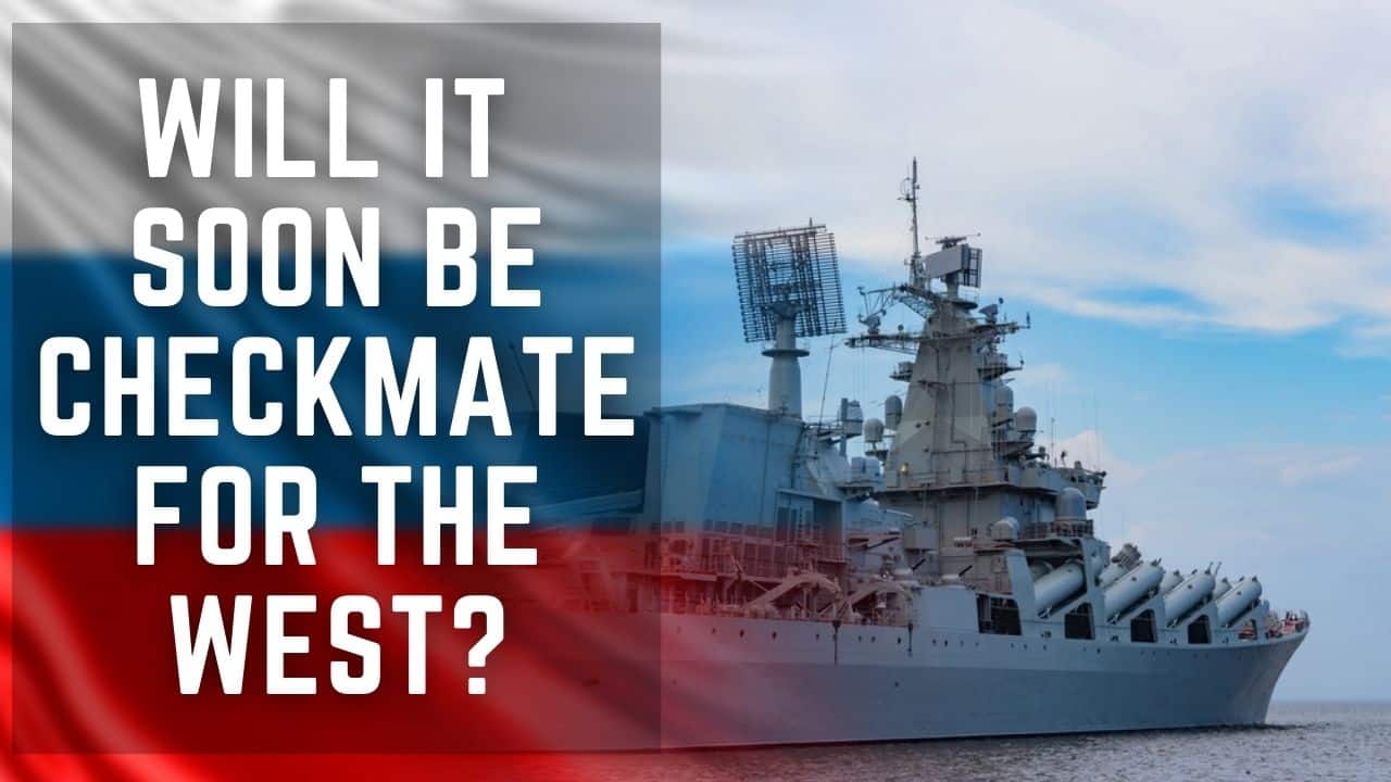 (NEW PODCAST) Will It Soon Be Checkmate For The West?