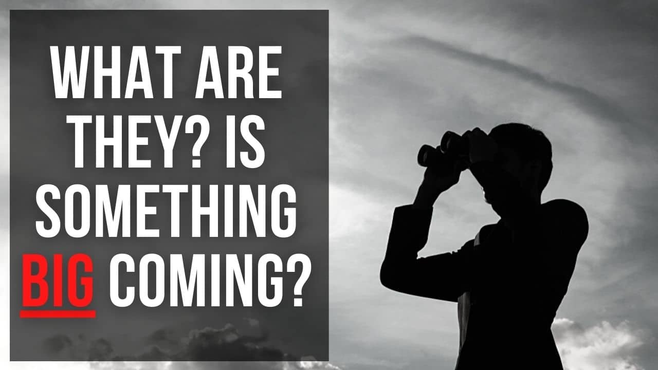 (NEW PODCAST) What Are They? Is Something BIG Coming?