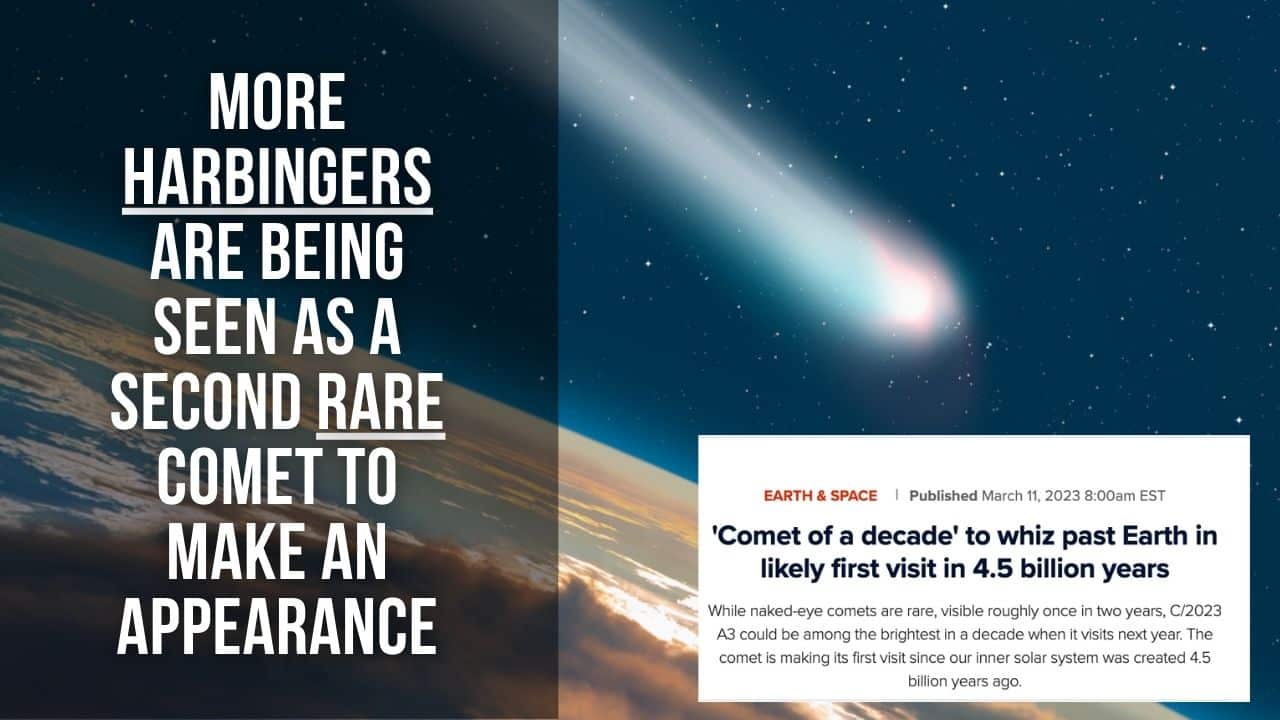 (NEW PODCAST) More Harbingers Are Being Seen As Second Rare Comet To Make Appearance