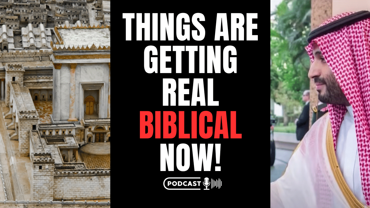 (NEW PODCAST) Things Are Getting Real Biblical Now