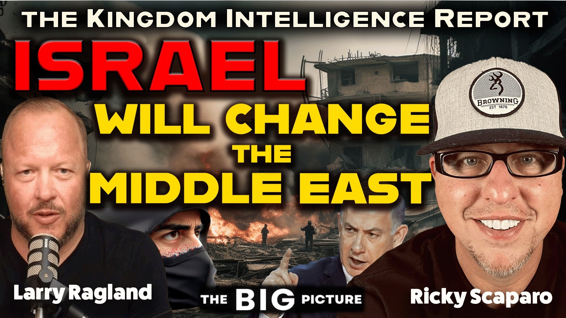 Israel Will Change The Middle East With Larry Ragland