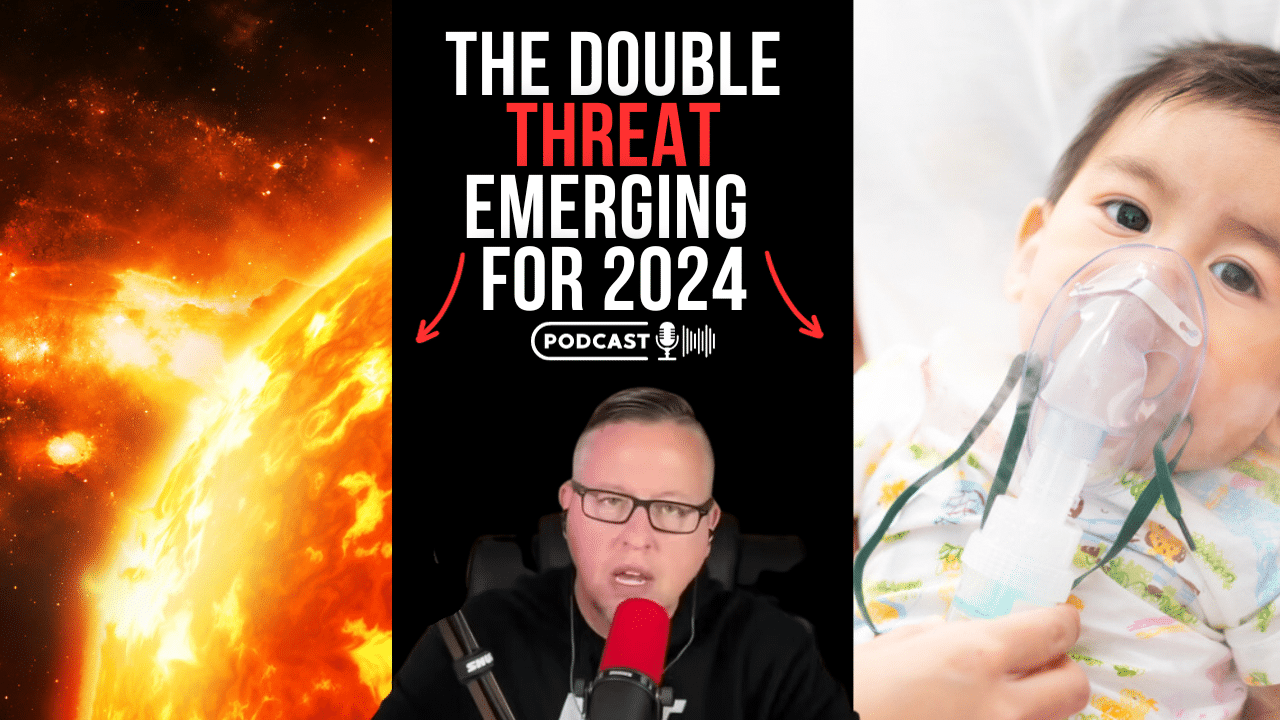 (NEW PODCAST) The Double Threat Emerging For 2024