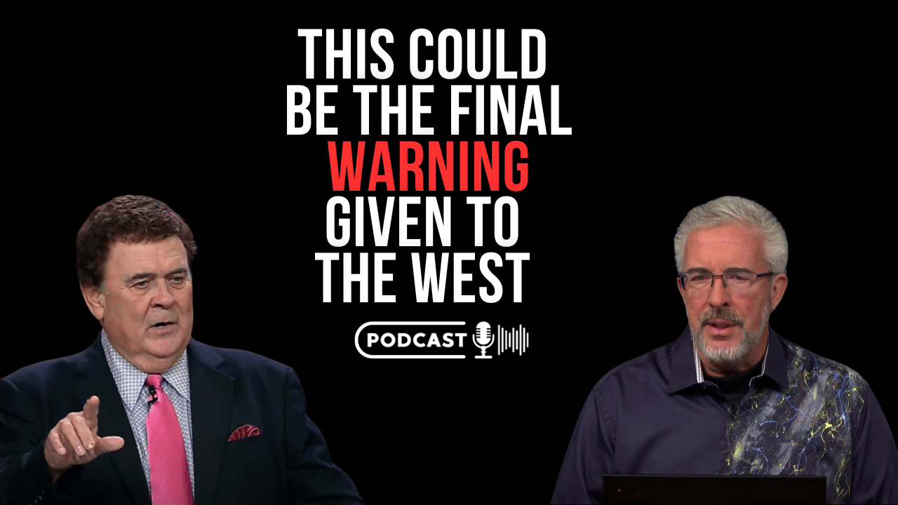 (NEW PODCAST) This Could Be The Final Warning Given To The West