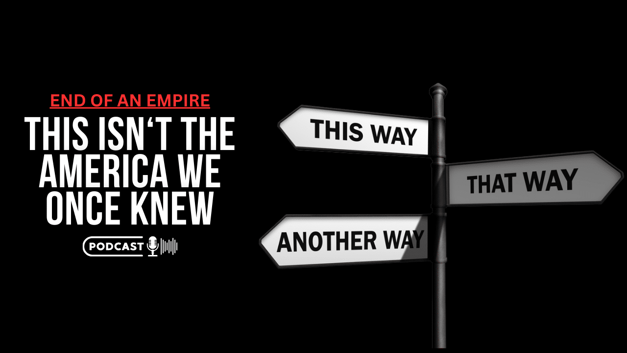 (NEW PODCAST) This Isn’t The America We Once Knew