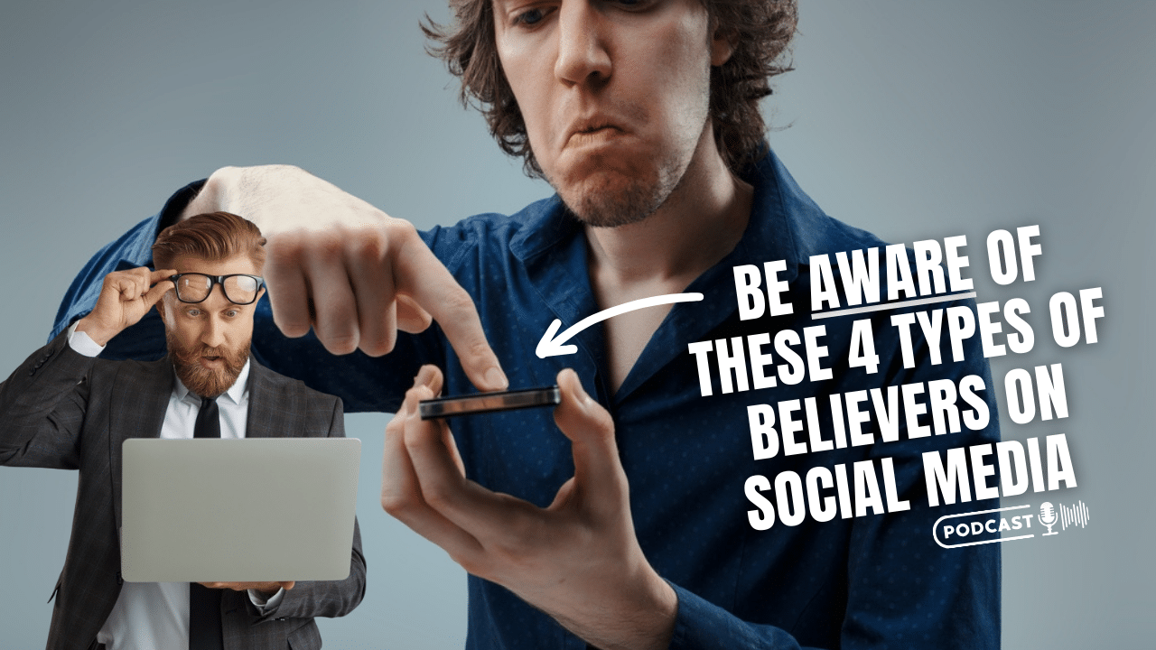 Be Aware Of These 4 Types Of Believers On Social Media