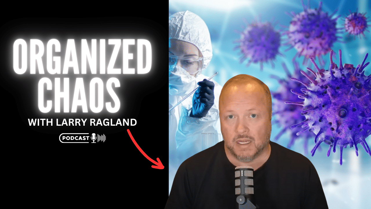 (NEW PODCAST) Organized Chaos with Larry Ragland