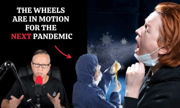 The Wheels Are In Motion For The Next Pandemic