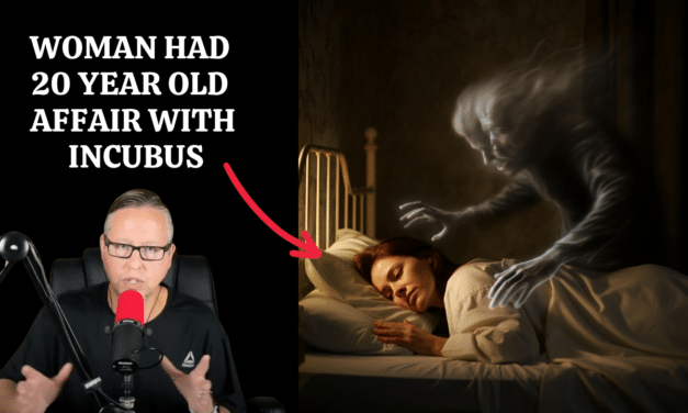 Woman Has 20 Year Old Affair With Incubus