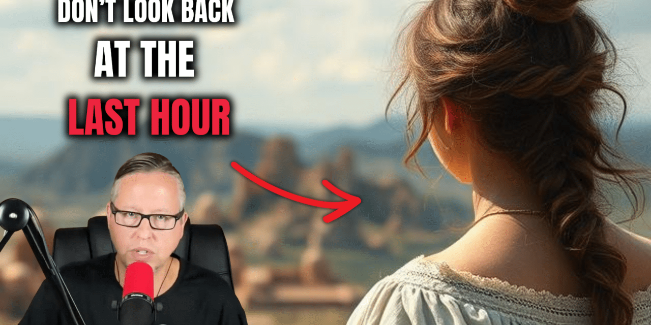 Don’t Look Back At The Final Hour