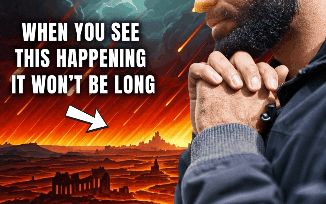 When You See This Happening It Won’t Be Long