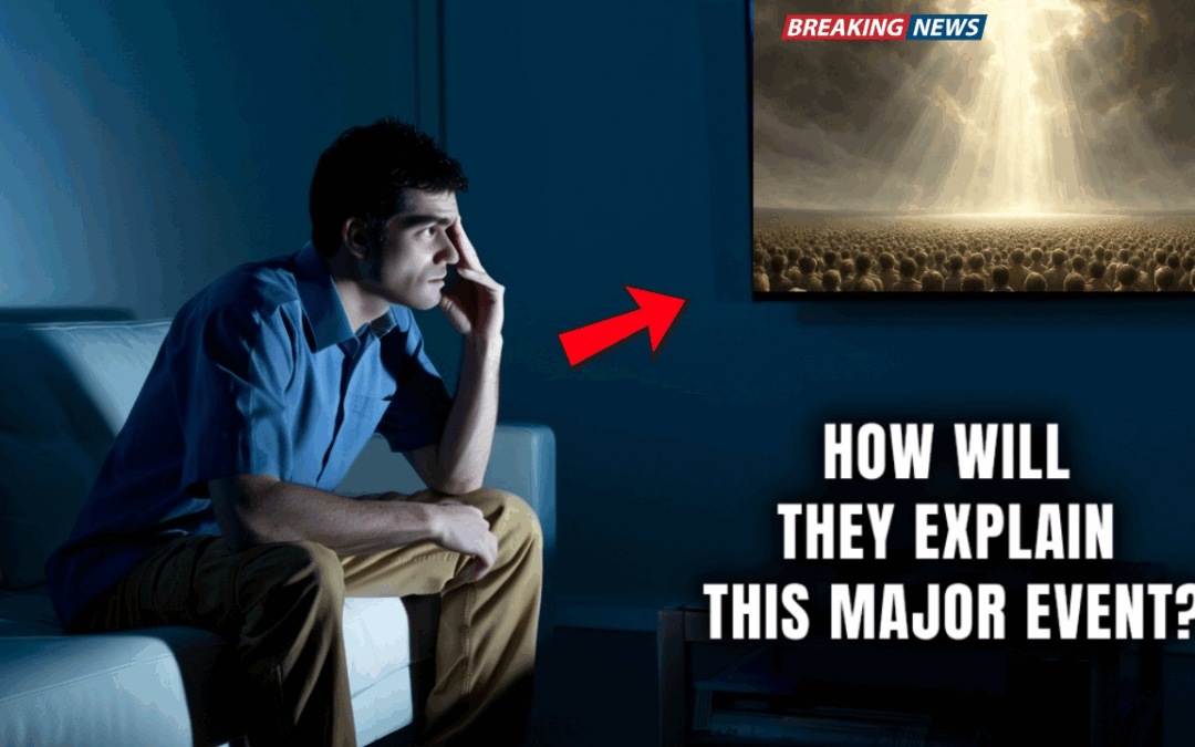 How Will The World Try To Explain This Major Event?